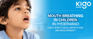Mouth Breathing in Children in Hyderabad